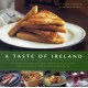 A Taste of Ireland: Discover the Essence of Irish Cooking with 30 Classic Recipes
