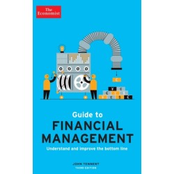 The Economist Guide to Financial Management 3rd Edition: Understand and improve the bottom line