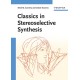 Classics in Stereoselective Synthesis