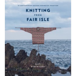 Knitting from Fair Isle: 15 contemporary designs inspired by tradition