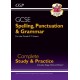 GCSE Spelling, Punctuation and Grammar Complete Study & Practice (with Online Edition)