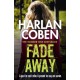 Fade Away: From the Number One bestselling creator of the hit Netflix series Missing You