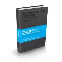 The Interpretation of Dreams: The Psychology Classic