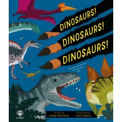 Dinosaurs! Dinosaurs! Dinosaurs!: Dinosaurs are Cool and So is This Book. Fact.