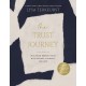 The Trust Journey: Heal from Broken Trust with Others, Yourself, and God (A Guided Journal to Use Alongside I Want to Trust You, but I Don’t) – The Perfect Gift for Christian Women