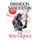 The Way of Kings: The first book of the breathtaking epic Stormlight Archive from the worldwide fantasy sensation