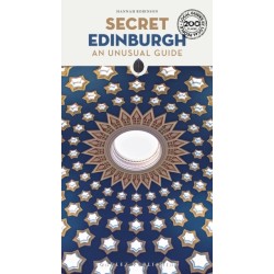 Secret Edinburgh Guide: A guide to the unusual and unfamiliar