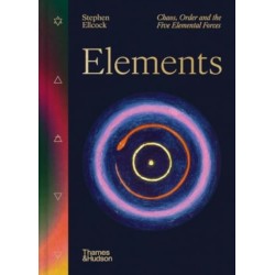 Elements: Chaos, order and the five elemental forces