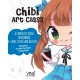 Chibi Art Class: A Complete Course in Drawing Chibi Cuties and Beasties - Includes 19 step-by-step tutorials!