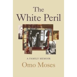 The White Peril: A Family Memoir
