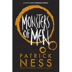 Monsters of Men: The third book in the iconic multi-award-winning trilogy- a gripping dystopian YA novel with themes of prejudice, power and masculinity