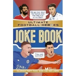 Ultimate Football Heroes Joke Book (The No.1 football series): Collect them all!