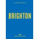 An Opinionated Guide to Brighton