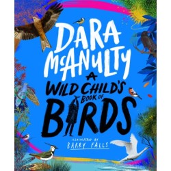 A Wild Child's Book of Birds