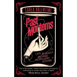 Past Mortems: Life and death behind mortuary doors