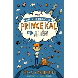 The Unlikely Diary of Prince Kal the Alien