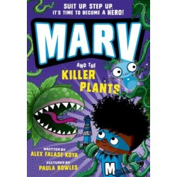 Marv and the Killer Plants: from the multi-award nominated Marv series