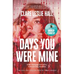 Days You Were Mine: The emotional, gripping family drama about secrets and jealousy from the Reese's Book Club author of Broken Country