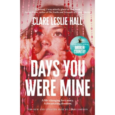 Days You Were Mine: The emotional, gripping family drama about secrets and jealousy from the Reese's Book Club author of Broken Country