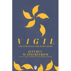 Vigil: The Struggle for Hong Kong