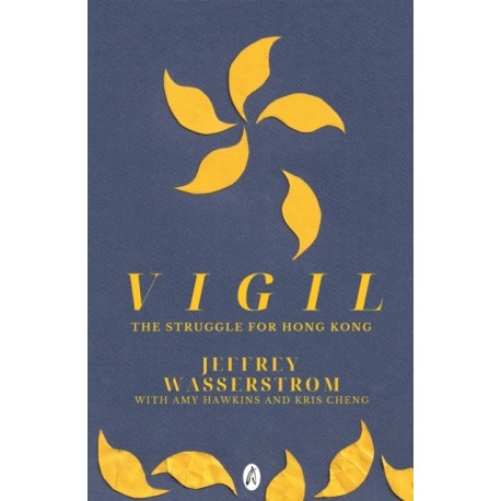 Vigil: The Struggle for Hong Kong