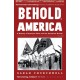 Behold, America: A History of America First and the American Dream