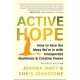 Active Hope Revised: How to Face the Mess We're in with Unexpected Resilience and Creative Power
