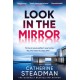 Look in the Mirror: the addictive, heart-pounding thriller from the author of Something in the Water