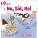 No, Sid, No!: Band 01b/Pink B