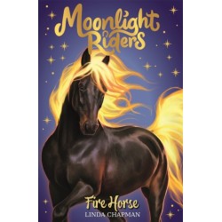 Moonlight Riders: Fire Horse: Book 1