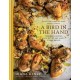 A Bird in the Hand: Chicken recipes for every day and every mood