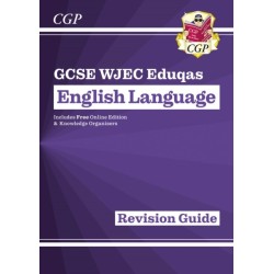 GCSE English Language WJEC Eduqas Revision Guide (with Online Edition and Knowledge Organisers)