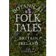 Botanical Folk Tales of Britain and Ireland