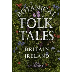 Botanical Folk Tales of Britain and Ireland