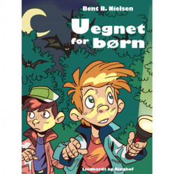 Uegnet for børn
