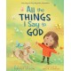 All The Things I Say to God: Learning to Pray Anytime, Anywhere