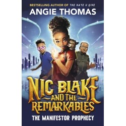 Nic Blake and the Remarkables: The Manifestor Prophecy