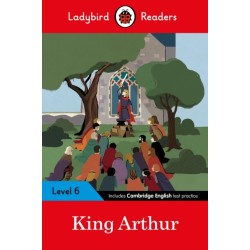 Ladybird Readers Level 6 - King Arthur (ELT Graded Reader)