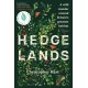 Hedgelands: A wild wander around Britain’s greatest habitat