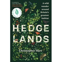 Hedgelands: A wild wander around Britain’s greatest habitat