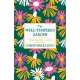The Well-Tempered Garden: A New Edition Of The Gardening Classic