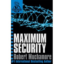 CHERUB: Maximum Security: Book 3