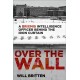 Over the Wall: A BRIXMIS Intelligence Officer Behind the Iron Curtain
