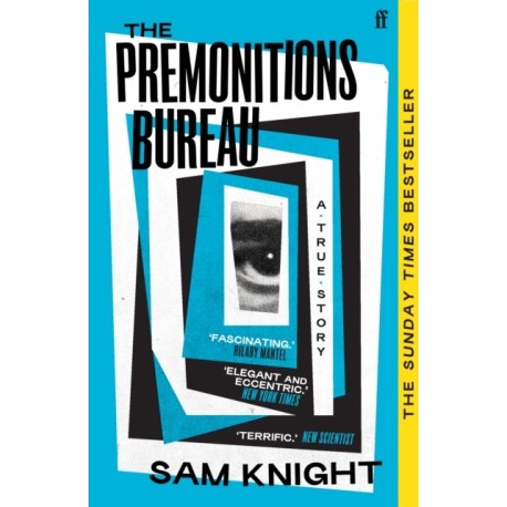 The Premonitions Bureau: A Sunday Times bestseller