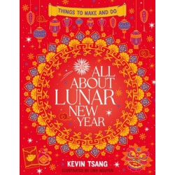 All About Lunar New Year: Things to Make and Do