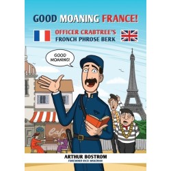 Good Moaning France!: Officer Crabtree's Fronch Phrose Berk