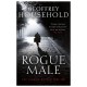 Rogue Male: A gripping chase thriller and a triumph of suspense
