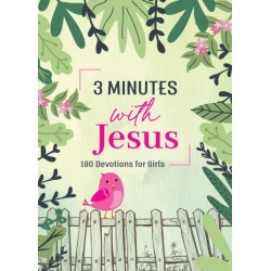 3 Minutes with Jesus: 180 Devotions for Girls