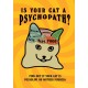 Is Your Cat A Psychopath?