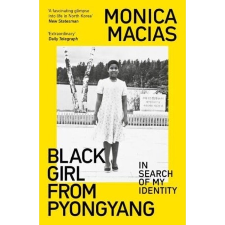 Black Girl from Pyongyang: In Search of My Identity